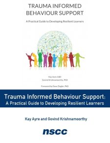 Trauma Informed Behaviour Support: A Practical Guide to Developing Resilient Learners book cover