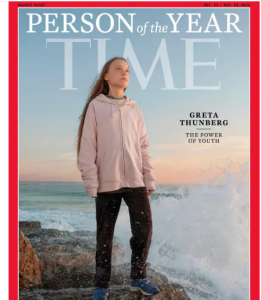 Greta Thunberg was named Time Magazine's Person of the Year in 2019 due to her climate change activism 