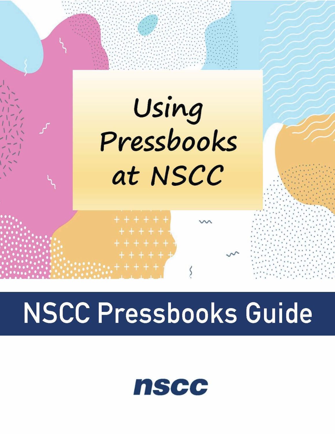 Cover image for NSCC Pressbooks Guide