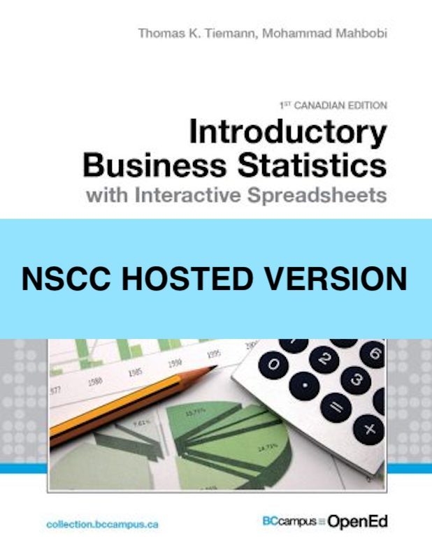 Cover image for Introductory Business Statistics with Interactive Spreadsheets – 1st Canadian Edition