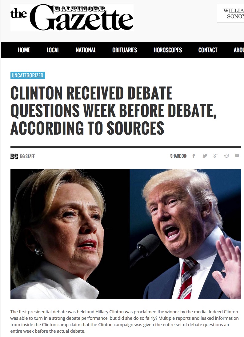 A screenshot of the Baltimore Gazette, a site created to spread misinformation. The headline reads, “Clinton Received Debate Questions Week Before Debate, According to Sources.”